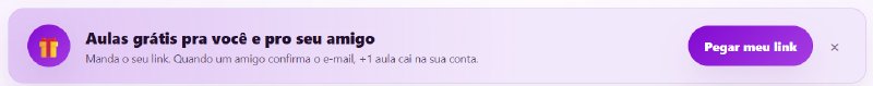 Um banner no painel dizendo &ldquo;Lições grátis, por nossa conta — pra vocês dois&rdquo;, com um botão Pegar meu link.